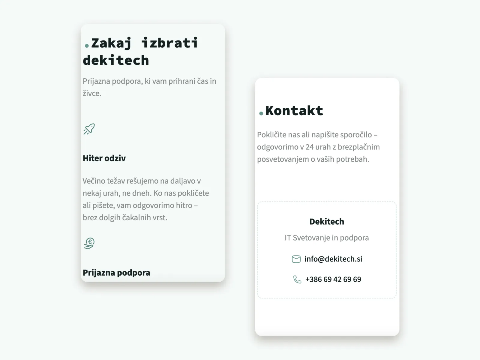 Two cards showcasing Dekitech's quick response and friendly support with contact information including email info@dekitech.si and phone +386 69 42 69 69.